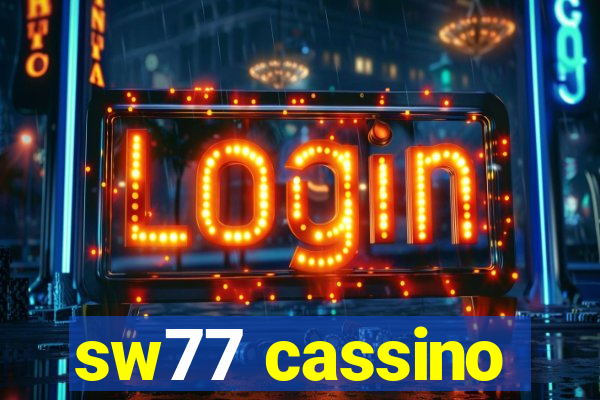 sw77 cassino